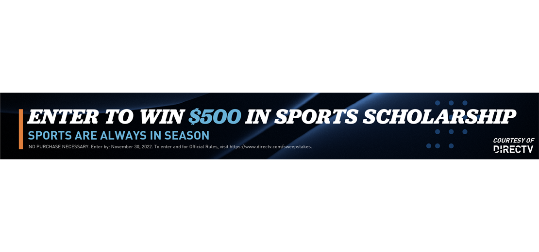 ENTER TO WIN A $500 YOUTH SPORTS SCHOLARSHIP FROM DIRECTV!